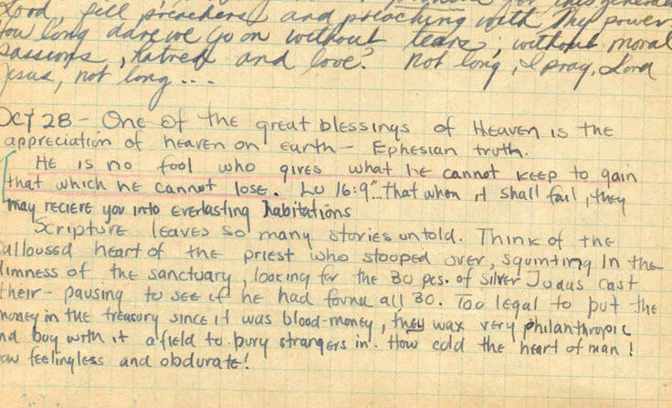 Below is a reproduction of the actual entry for October 28, 1949 in its entirety from Jim Elliot's personal journal, from the archives at the Billy Graham Center at Wheaton College (Collection 277, Box 1, Folder 8). Credit: Jim Elliot/Wheaton College Archives