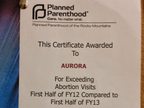 Award was given to Aurora, CO Planned Parenthood clinic for exceeding abortion visits first half of fiscal year 2012 compared to first half of fiscal year 2013 (Credit: Undisclosed former Planned Parenthood employee)