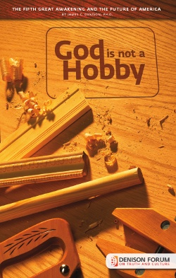 God is not a hobby by Jim Denison