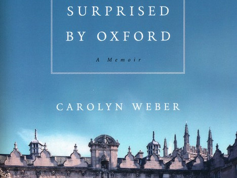 Surprised by Oxford: A Memoir by Carolyn Weber (Credit: Thomas Nelson Publishing)