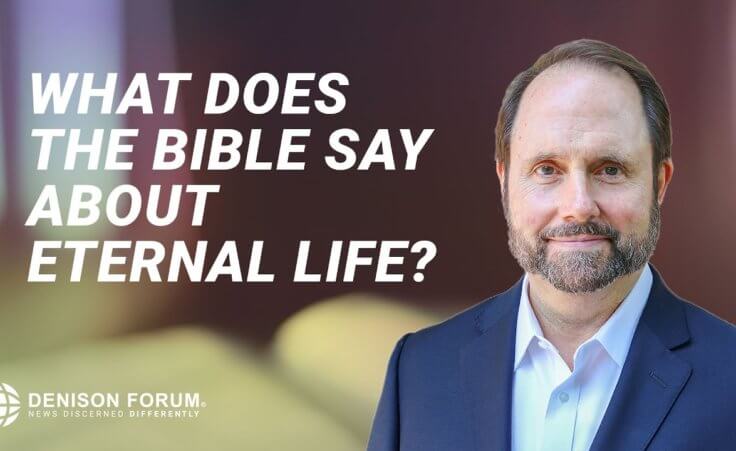 What does the Bible say about eternal life?