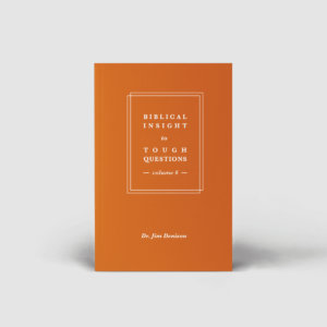 Biblical Insight to Tough Questions: Volume 6