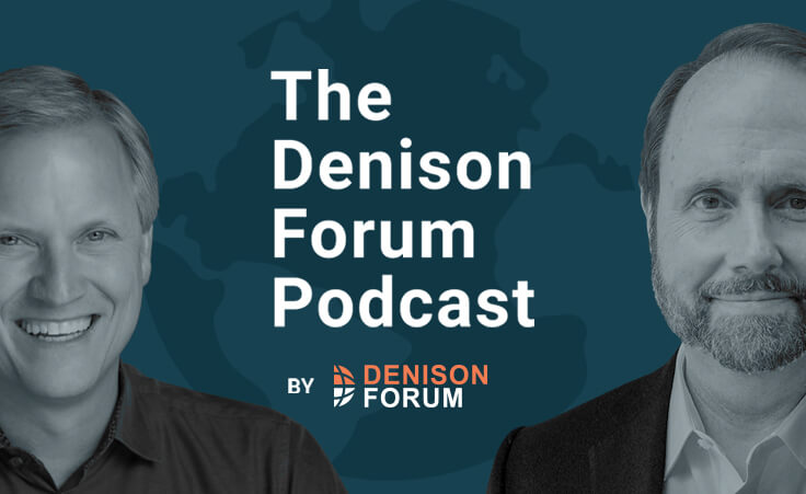The Denison Forum Podcast Episode 37: The greatest thing Jesus ever said