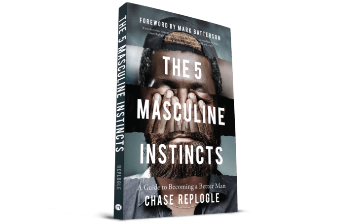 "The 5 Masculine Instincts” by Chase Replogle, courtesy of Moody Publishers