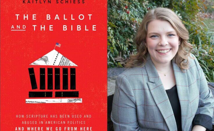 The book cover for "The Ballot and the Bible" appears next to its author's photo, Kaitlyin Schiess. Images courtesy of Brazos Press. Author photo by Kendra Sharrad.