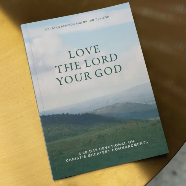 Love the Lord Your God: A 30-Day Devotional on Christ’s Greatest Commandments - Image 2