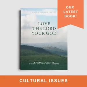 Love the Lord Your God: A 30-Day Devotional on Christ’s Greatest Commandments