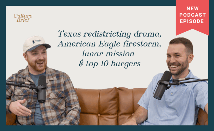 Texas redistricting drama, American Eagle firestorm, lunar mission & top 10 burgers | Ep. 31
