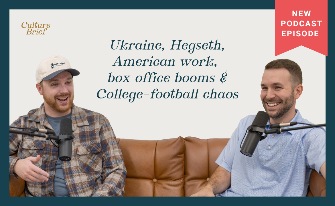 Ukraine, Hegseth, American work, box office booms & College-football chaos | Ep. 47