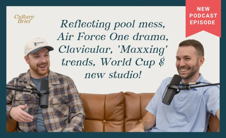 Culture Brief: Reflecting pool mess, Air Force One drama, Clavicular, 'Maxxing' trends, World Cup & new studio! | Ep. 75